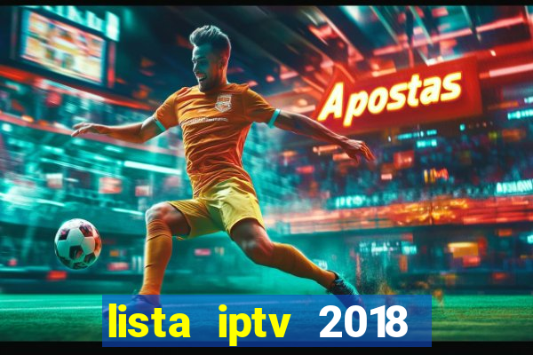 lista iptv 2018 gratis atualizada futebol